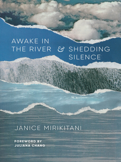 Title details for Awake in the River and Shedding Silence by Janice Mirikitani - Available
